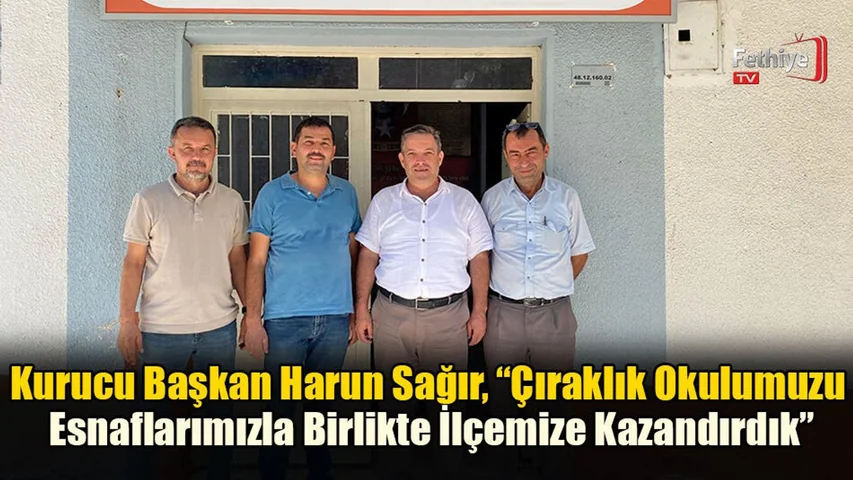 Kurucu Başkan Harun Sağır, “Çıraklık Okulumuzu Esnaflarımızla Birlikte İlçemize Kazandırdık”