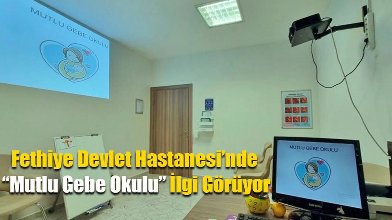 Fethiye Devlet Hastanesi’nde “Mutlu Gebe Okulu”