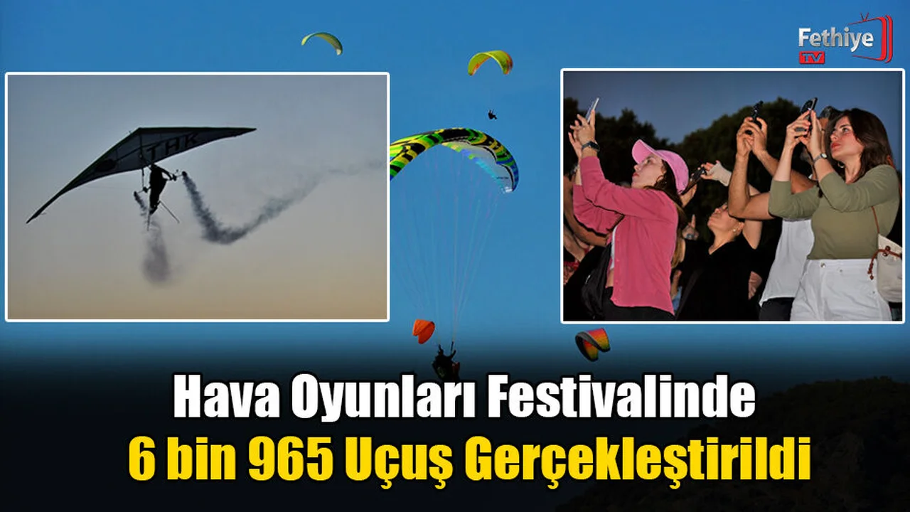Hava Oyunları Festivalinde 6 bin 965 Uçuş Gerçekleştirildi