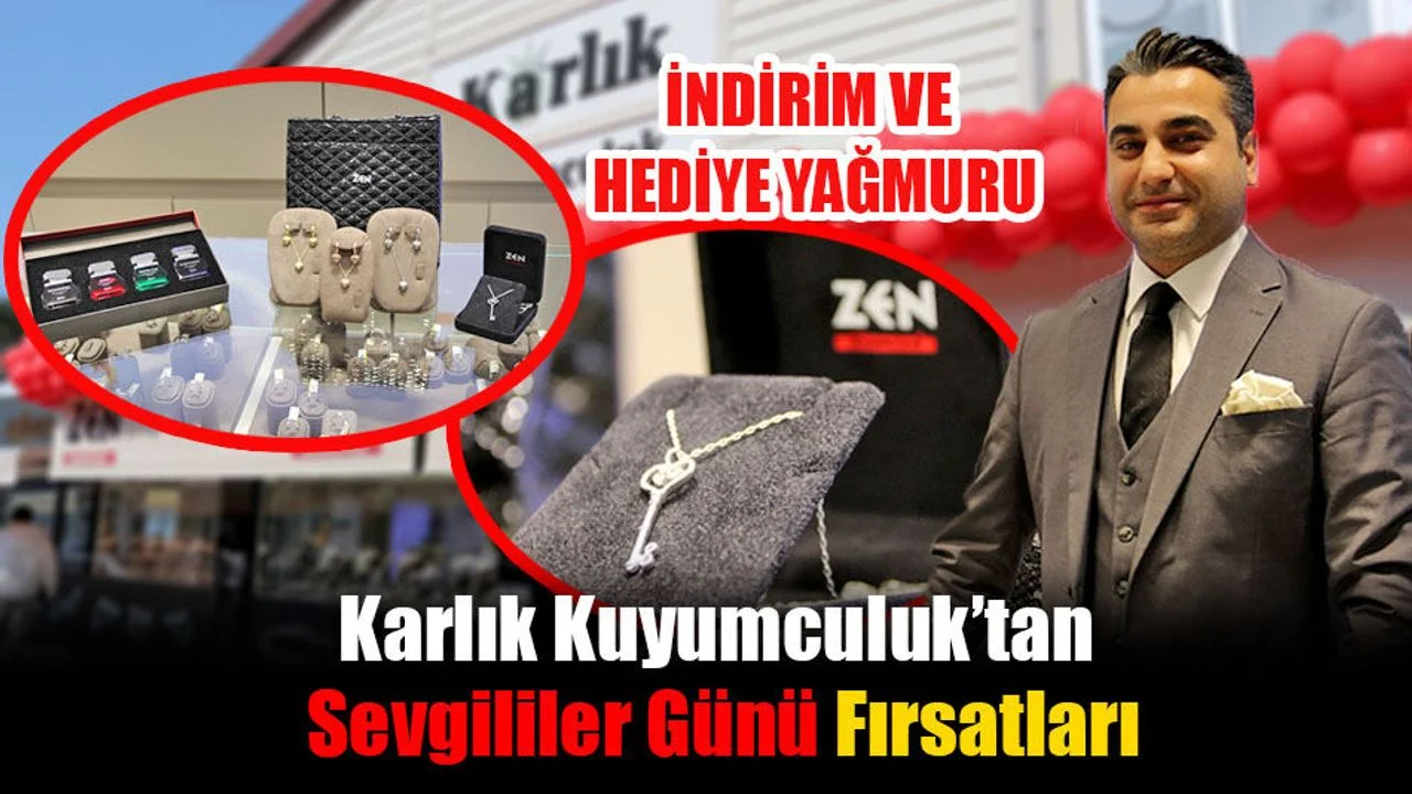 Karlık Kuyumculuk’tan Sevgililer Günü Fırsatları