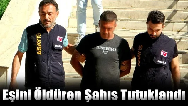 Eşini Öldüren Şahıs Tutuklandı