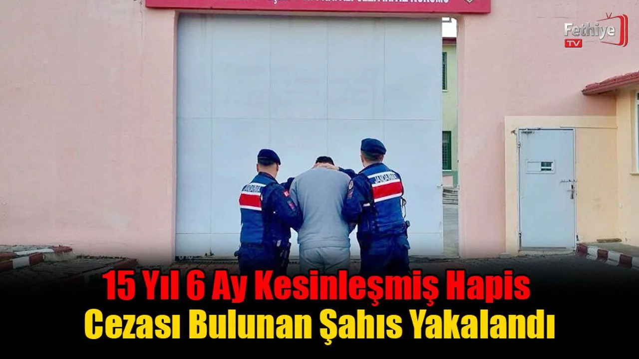 15 Yıl 6 Ay Kesinleşmiş Hapis Cezası Bulunan Şahıs Yakalandı