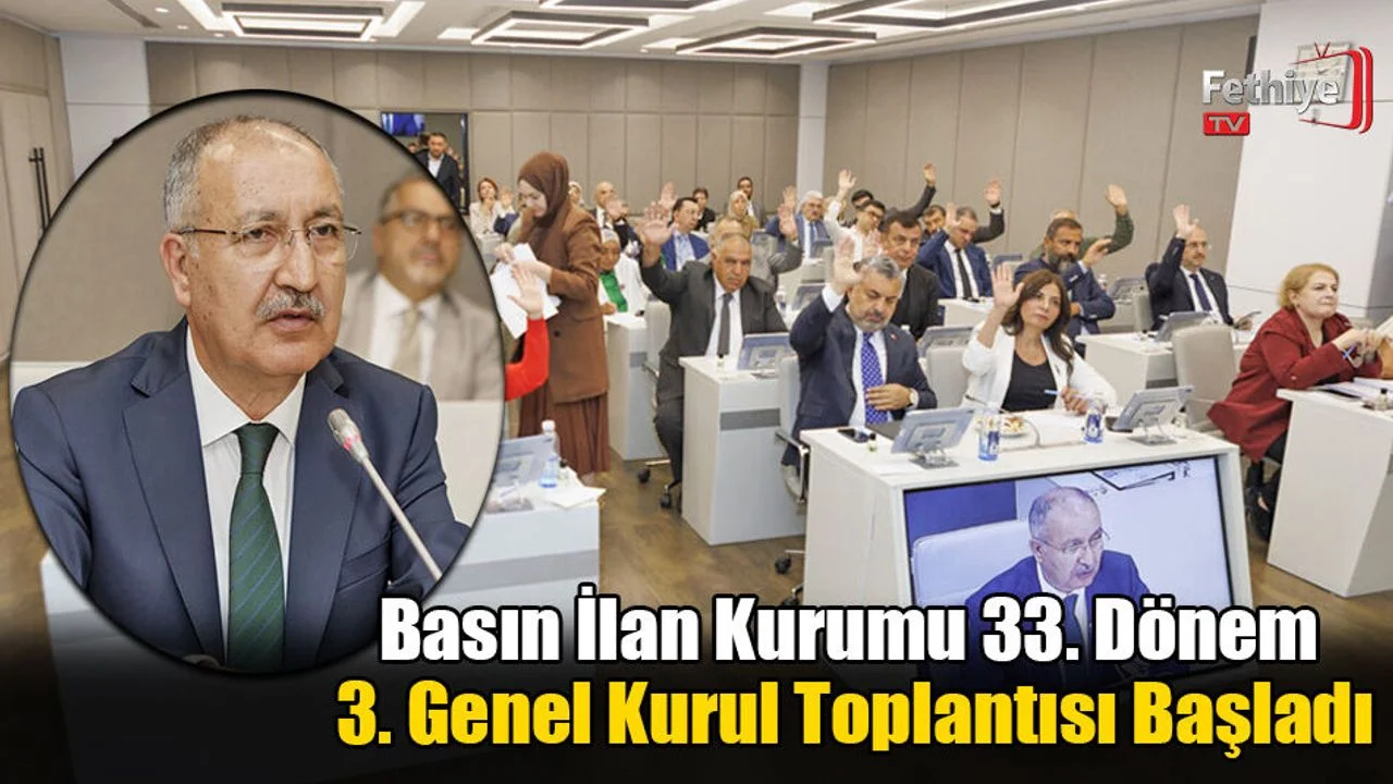 Basın İlan Kurumu 33. Dönem 3. Genel Kurul Toplantısı Başladı