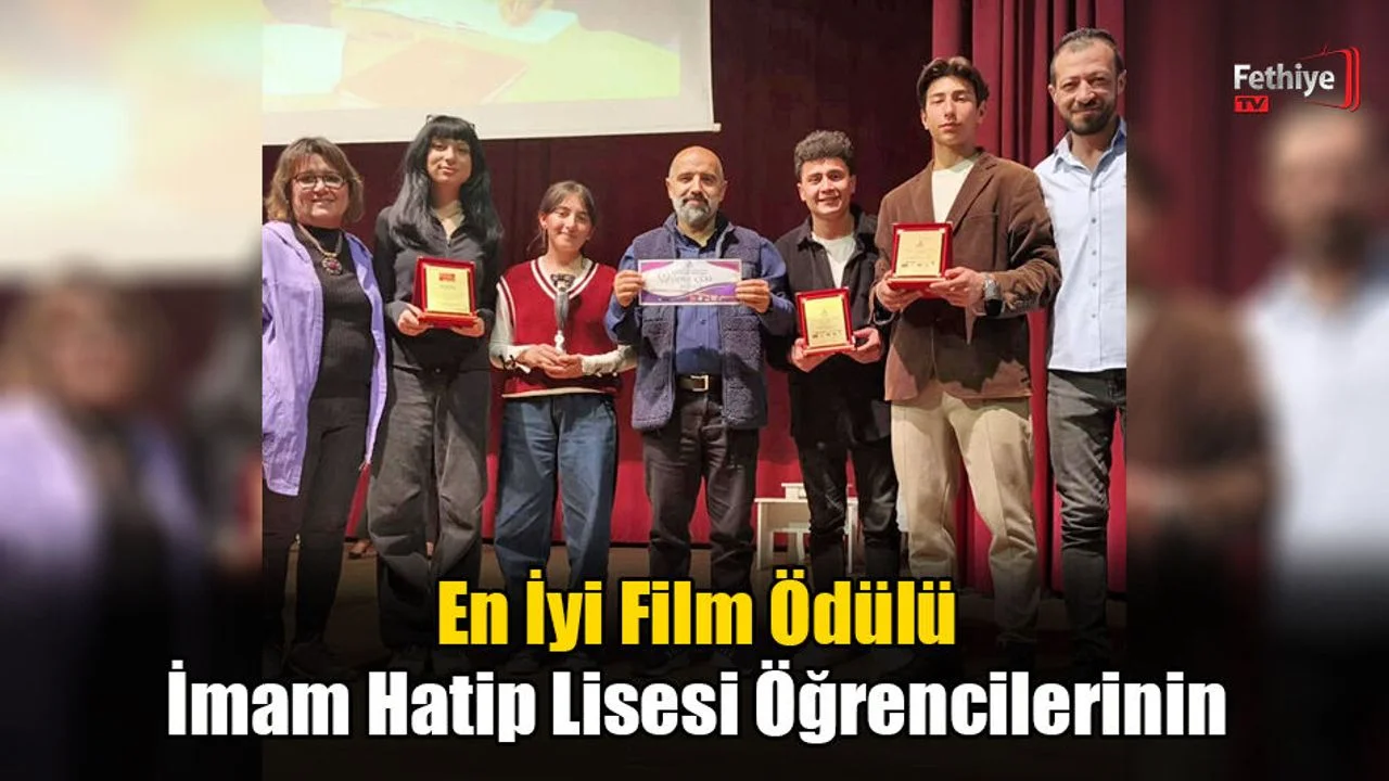 En İyi Film Ödülü İmam Hatip Lisesi Öğrencilerinin