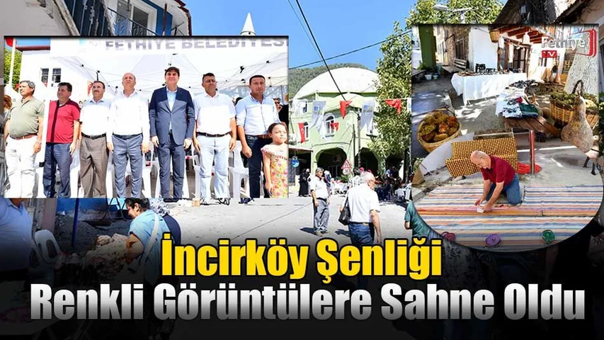 İncirköy Şenliği Renkli Görüntülere Sahne Oldu