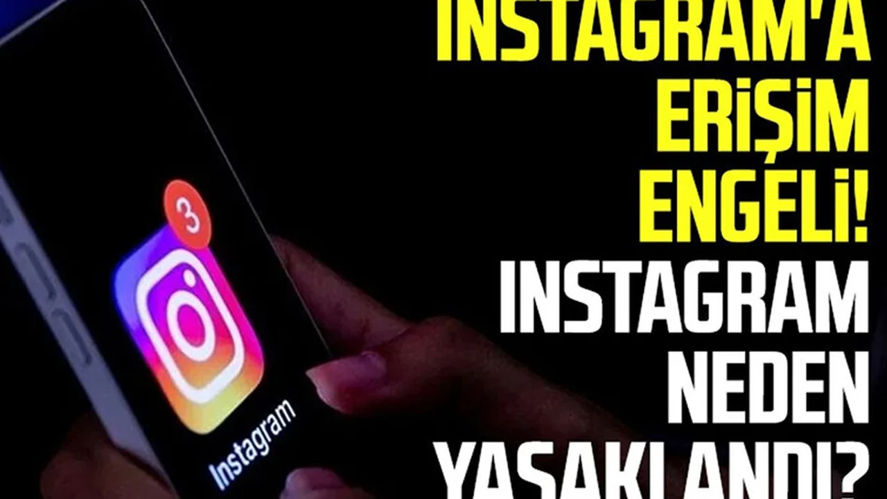 Instagram Neden Kapatıldı?