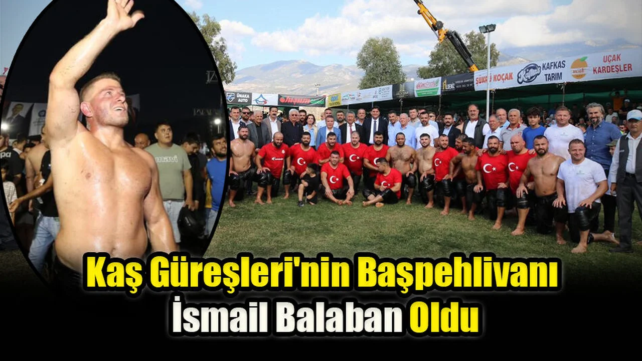 Kaş Güreşleri'nin Başpehlivanı İsmail Balaban Oldu