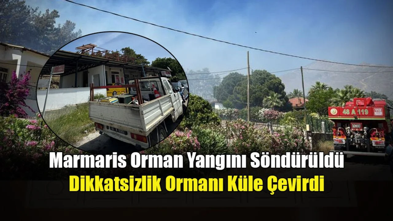 Marmaris Orman Yangını Söndürüldü