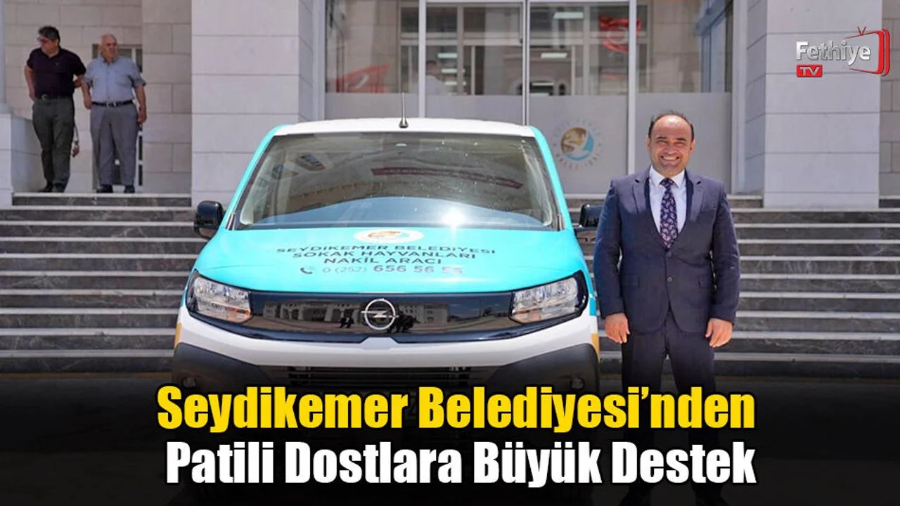 Seydikemer Belediyesi’nden Patili Dostlara Büyük Destek