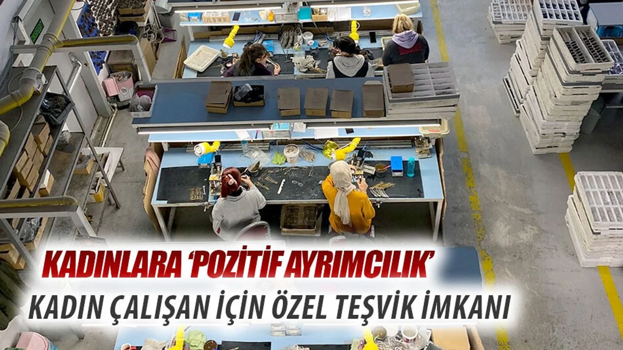 Kadın Çalışan İçin Özel Teşvik İmkanı