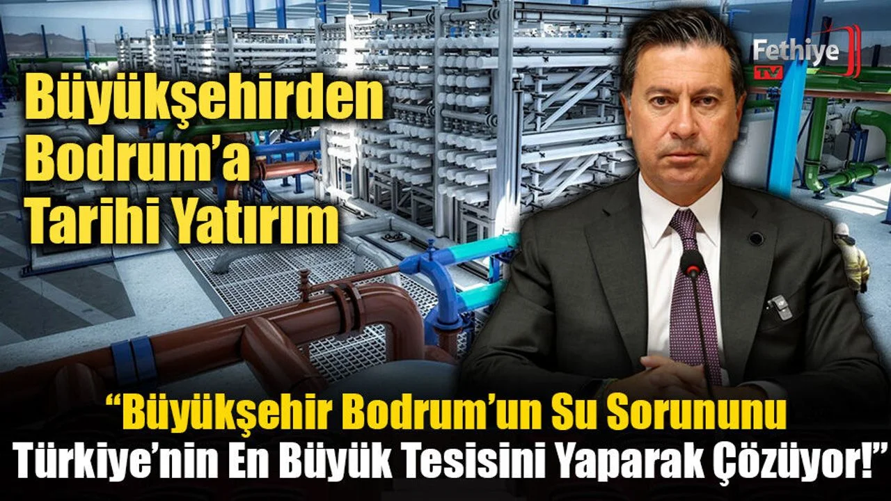 Büyükşehir’den Bodrum’a Tarihi Yatırım