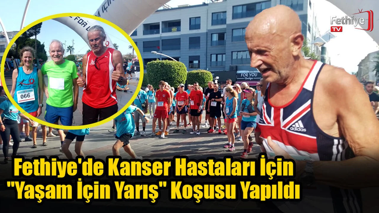 Fethiye'de Kanser Hastaları İçin Koştular