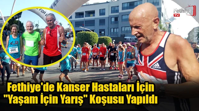 Fethiye'de Kanser Hastaları İçin Koştular