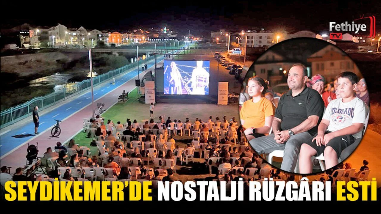 Seydikemer’de Nostalji Rüzgârı Esti