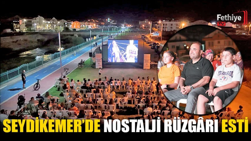 Seydikemer’de Nostalji Rüzgârı Esti