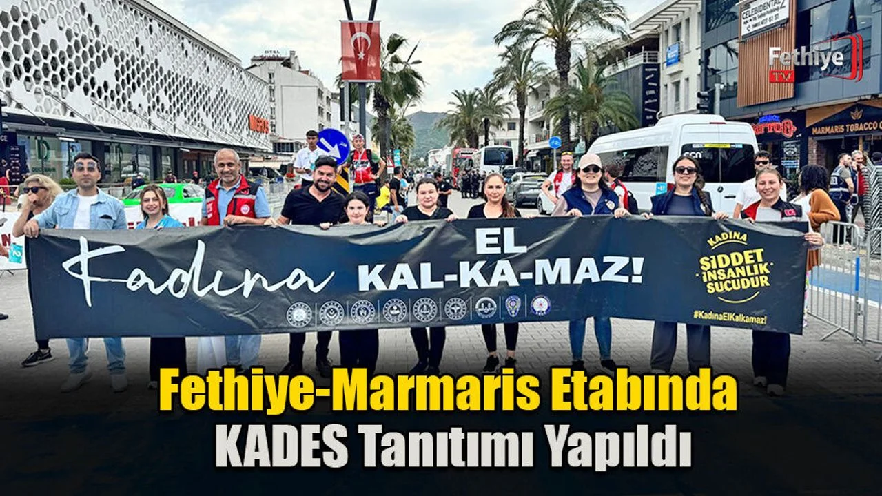 Fethiye-Marmaris Etabında KADES Tanıtımı Yapıldı