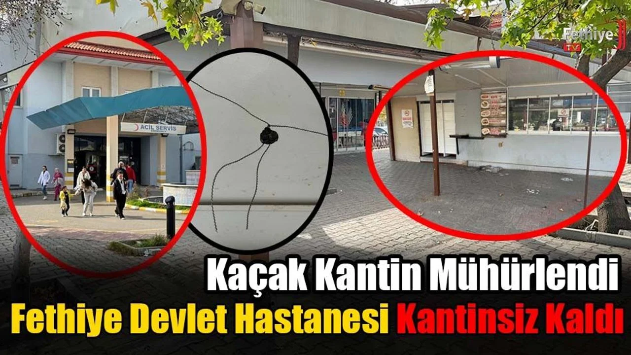 Fethiye Devlet Hastanesi Kantinsiz Kaldı