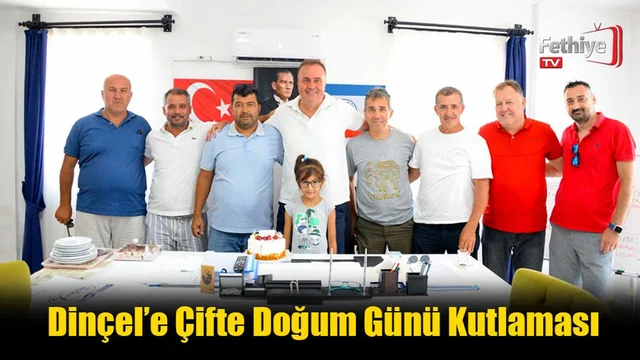 Dinçel’e Çifte Doğum Günü Kutlaması