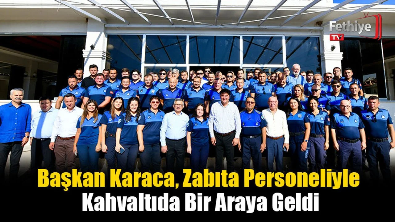 Başkan Karaca, Zabıta Personeliyle Kahvaltıda Bir Araya Geldi