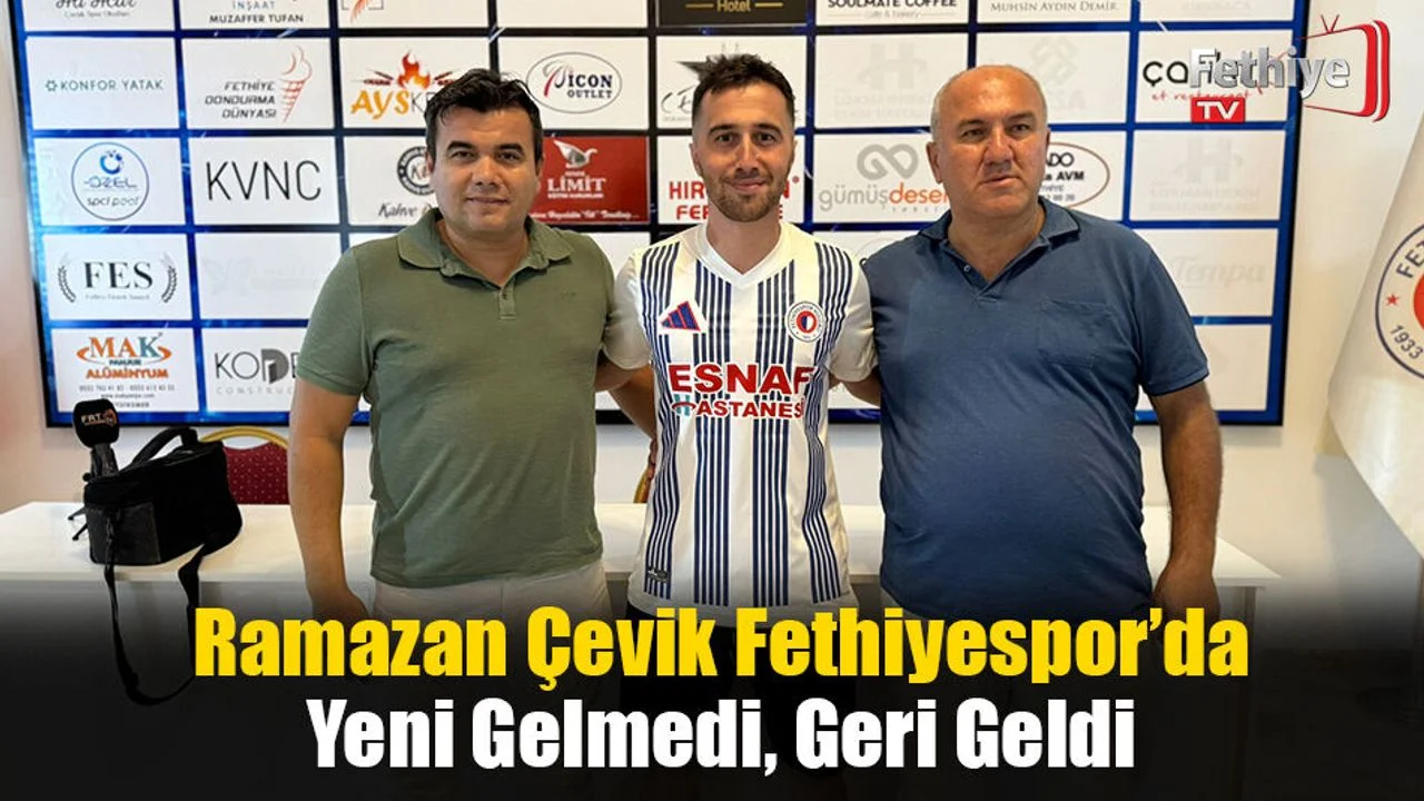 Ramazan Çevik Fethiyespor’da