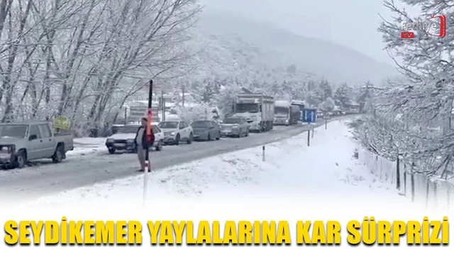 Seydikemer Yaylalarına Kar Sürprizi