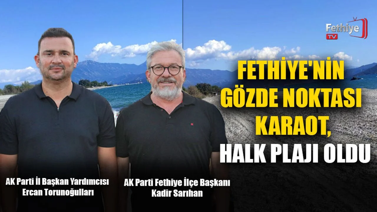Fethiye'nin Gözde Noktası Karaot, Halk Plajı Oldu