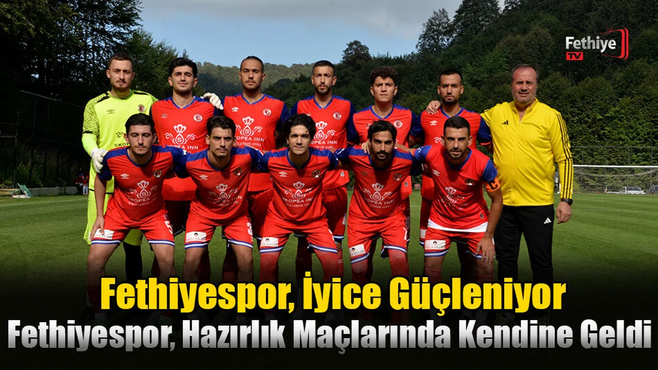 Fethiyespor, İyice Güçleniyor