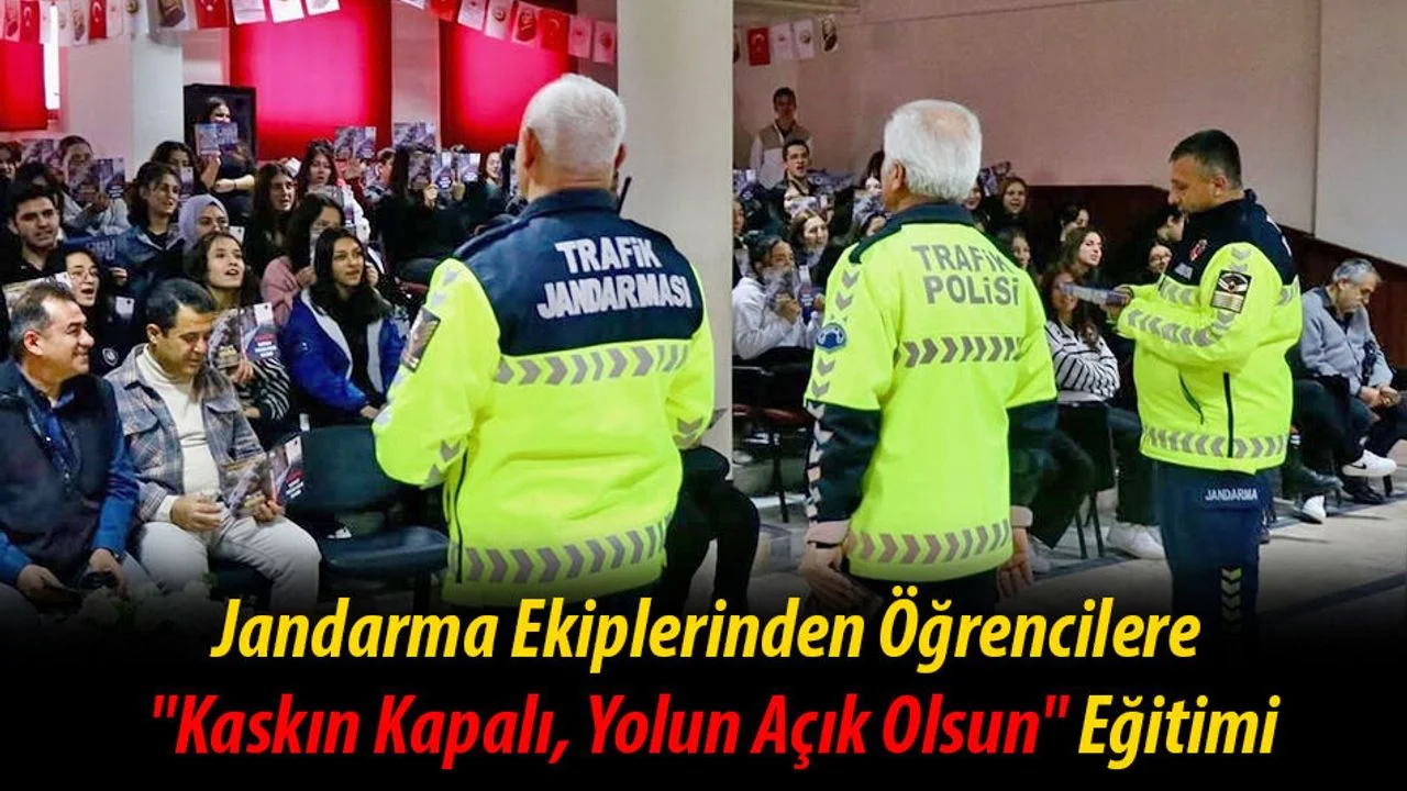 Jandarma Ekiplerinden Öğrencilere 'Kaskın Kapalı, Yolun Açık Olsun' Eğitimi