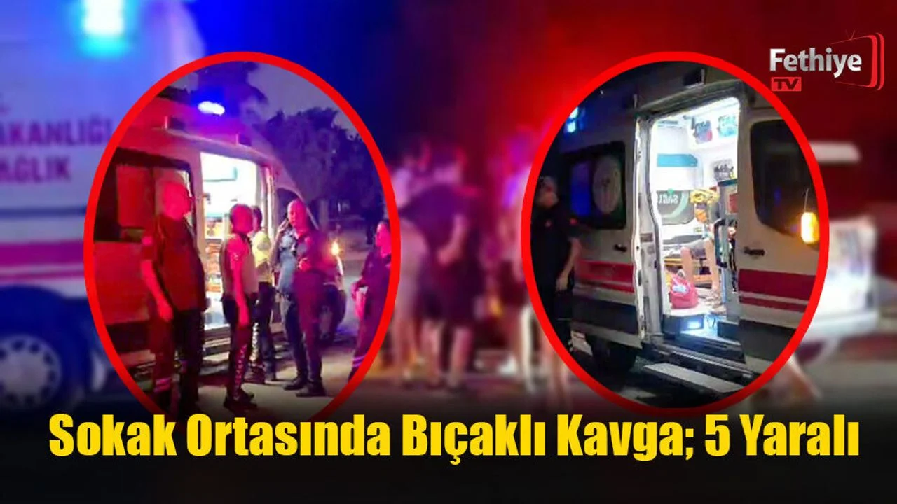 Sokak Ortasında Bıçaklı Kavga; 5 Yaralı