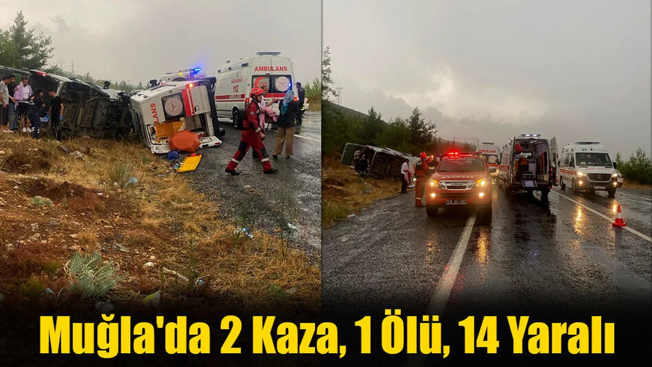 Muğla'da 2 Kaza, 1 Ölü, 14 Yaralı