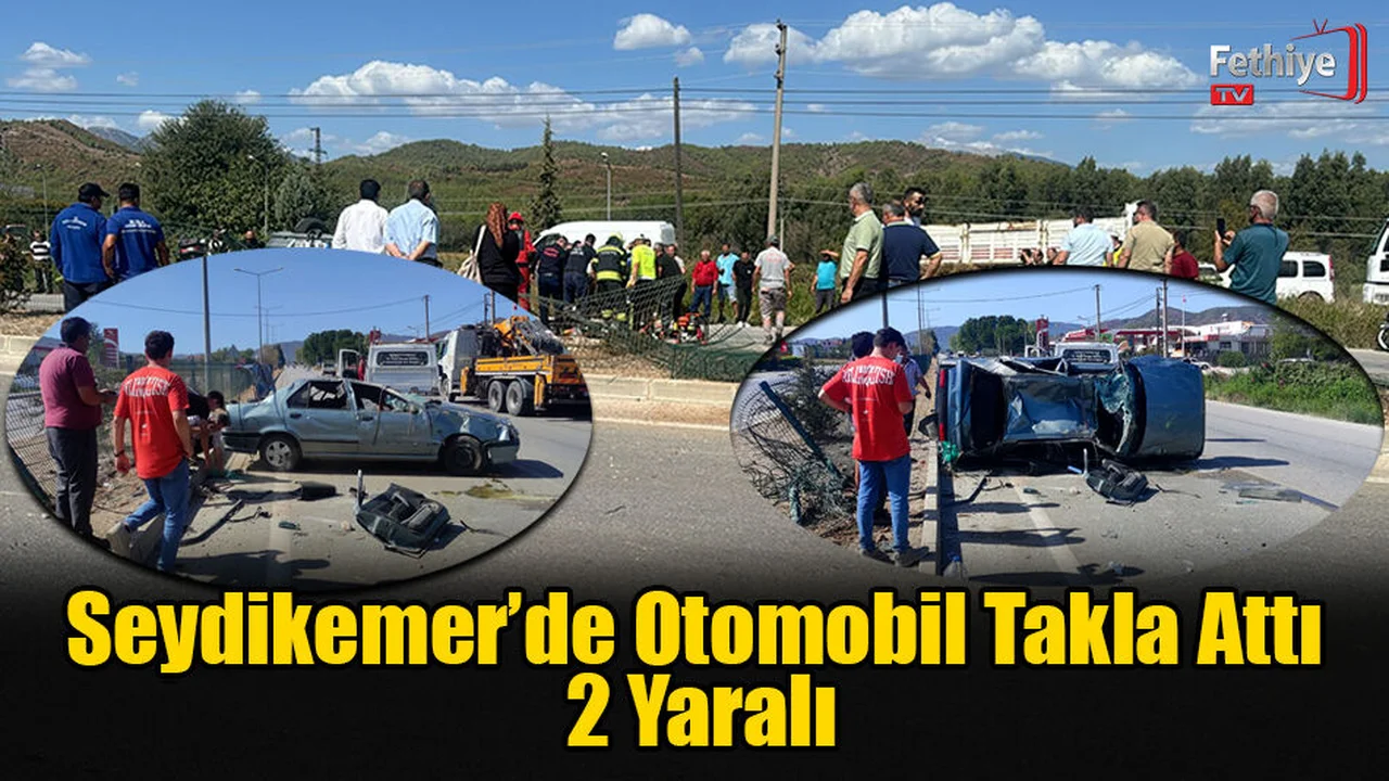 Seydikemer’de Otomobil Takla Attı, 2 Yaralı