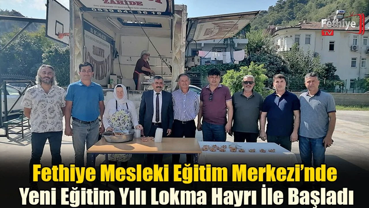 Fethiye Mesleki Eğitim Merkezi’nde Yeni Eğitim Yılı Lokma Hayrı İle Başladı