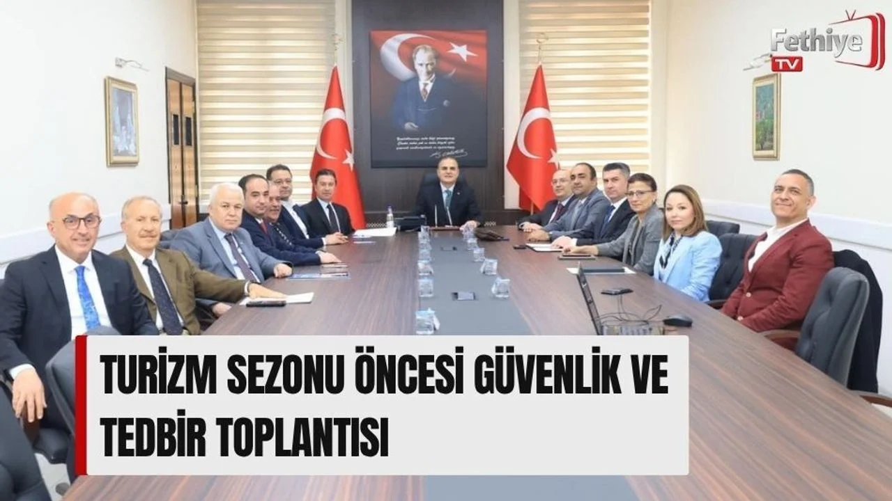 Turizm Sezonu Öncesi Güvenlik Ve Tedbir Toplantısı