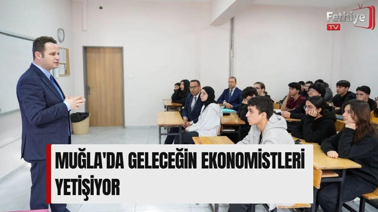 Muğla'da Geleceğin Ekonomistleri Yetişiyor