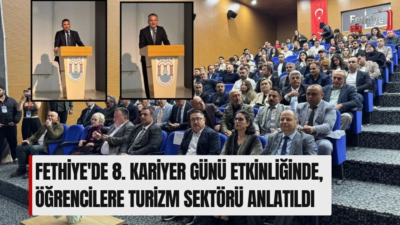 Fethiye'de 8. Kariyer Günü Etkinliğinde, Öğrencilere Turizm Sektörü Anlatıldı