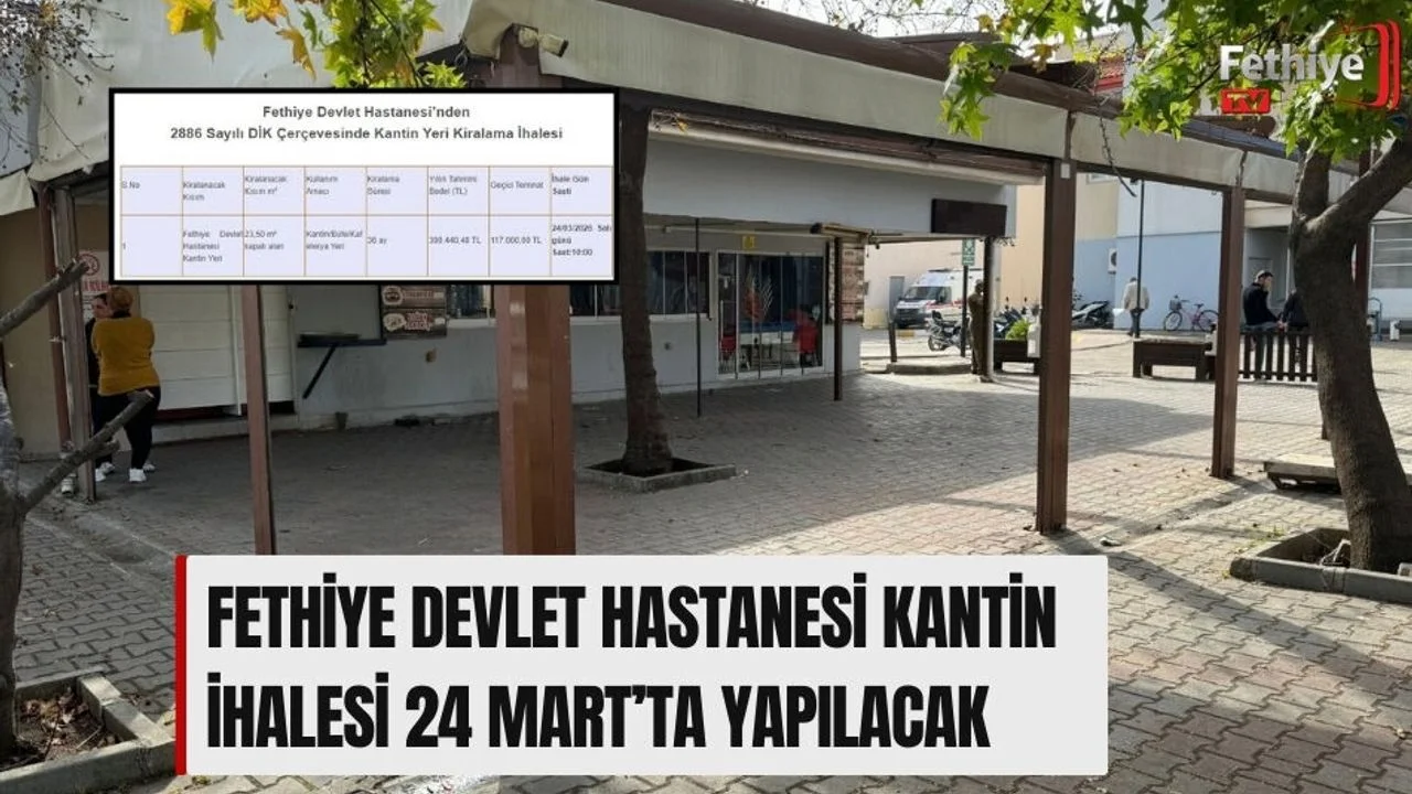 Fethiye Devlet Hastanesi Kantin İhalesi 24 Mart’ta Yapılacak