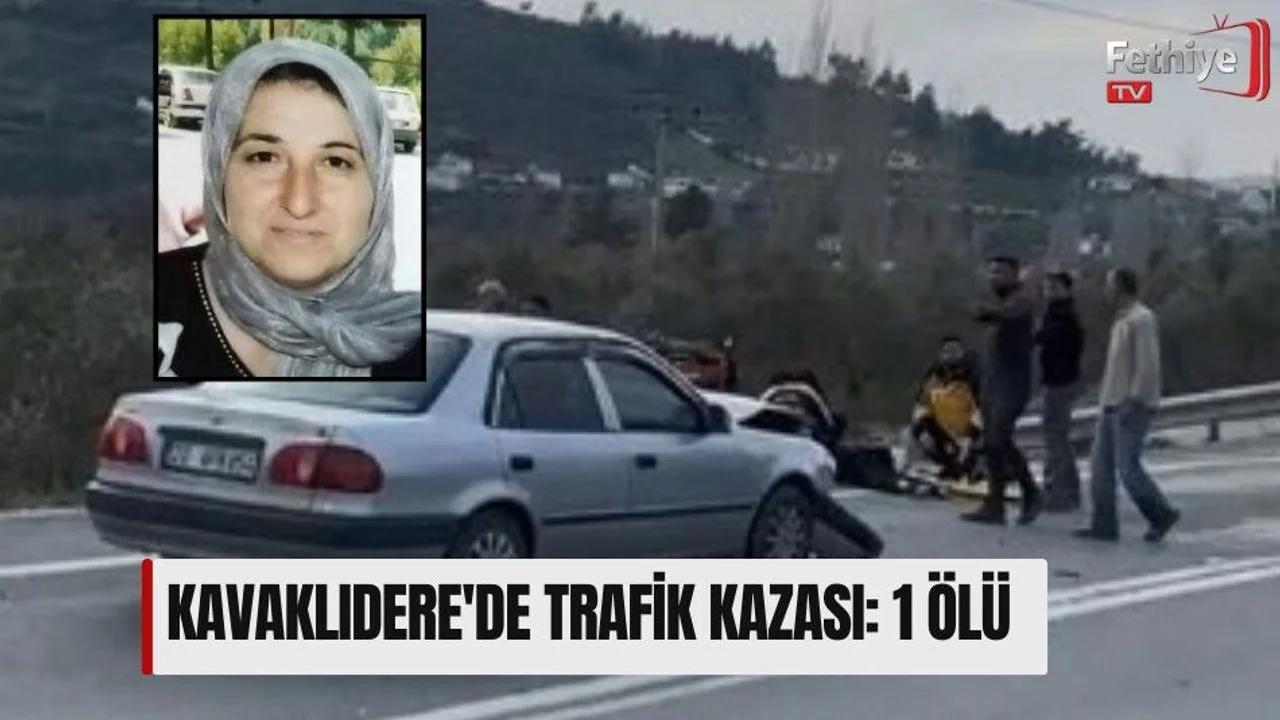 Kavaklıdere'de Trafik Kazası: 1 Ölü