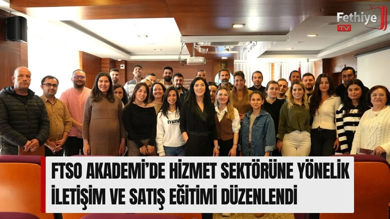 FTSO Akademi’de Hizmet Sektörüne Yönelik İletişim Ve Satış Eğitimi Düzenlendi