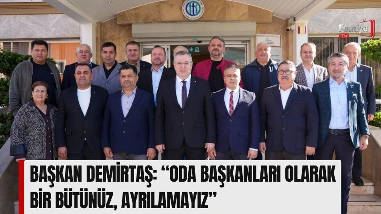 Fethiye Esnaf Odası Başkanı Demirtaş'tan Oda Başkanlarına Ziyaret