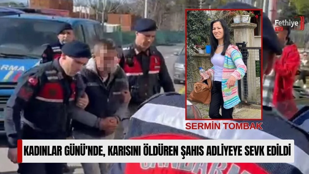 Eşi Tarafından Katledilen Sermin Tombak’ın Fethiyeli Olduğu Öğrenildi