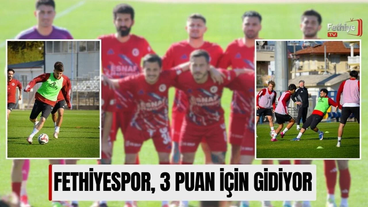 Fethiyespor, 3 Puan İçin Gidiyor