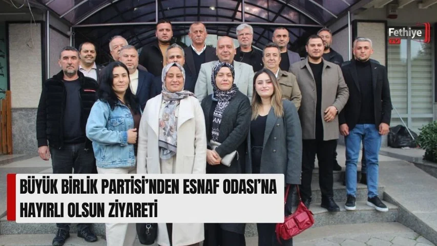 Büyük Birlik Partisi’nden Esnaf Odası’na Hayırlı Olsun Ziyareti