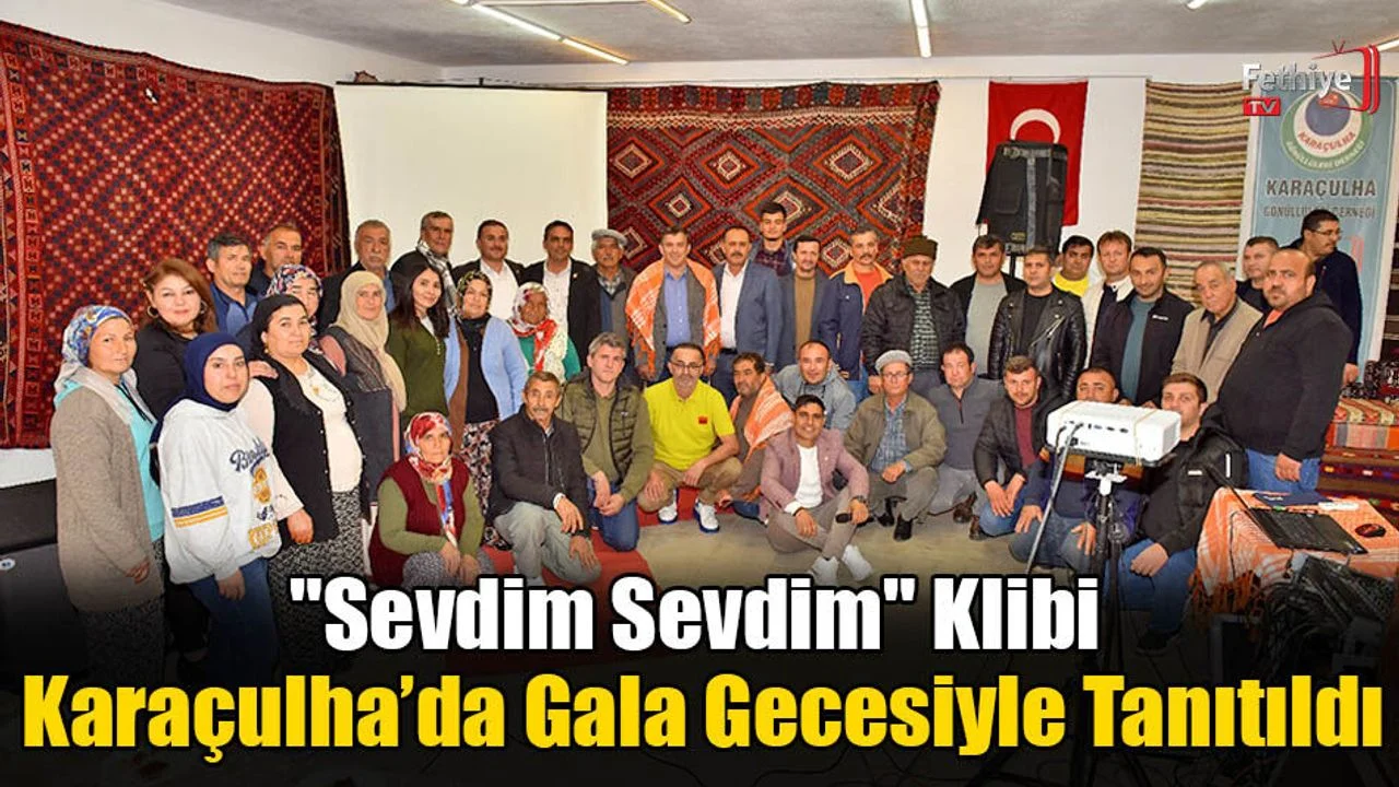 "Sevdim Sevdim" Klibi Karaçulha’da Gala Gecesiyle Tanıtıldı