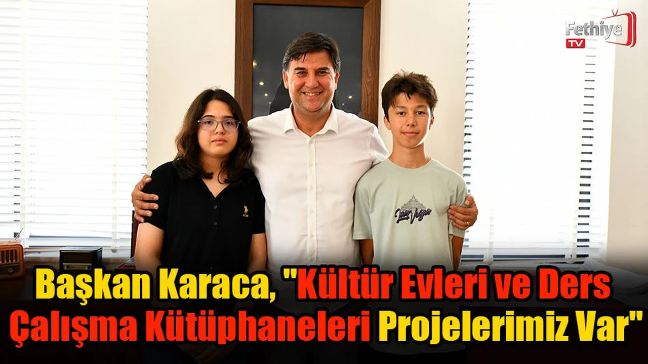 Karaca, "Kültür Evleri ve Ders Çalışma Kütüphaneleri Projelerimiz Var"