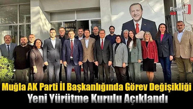Muğla AK Parti İl Başkanlığında Görev Değişikliği