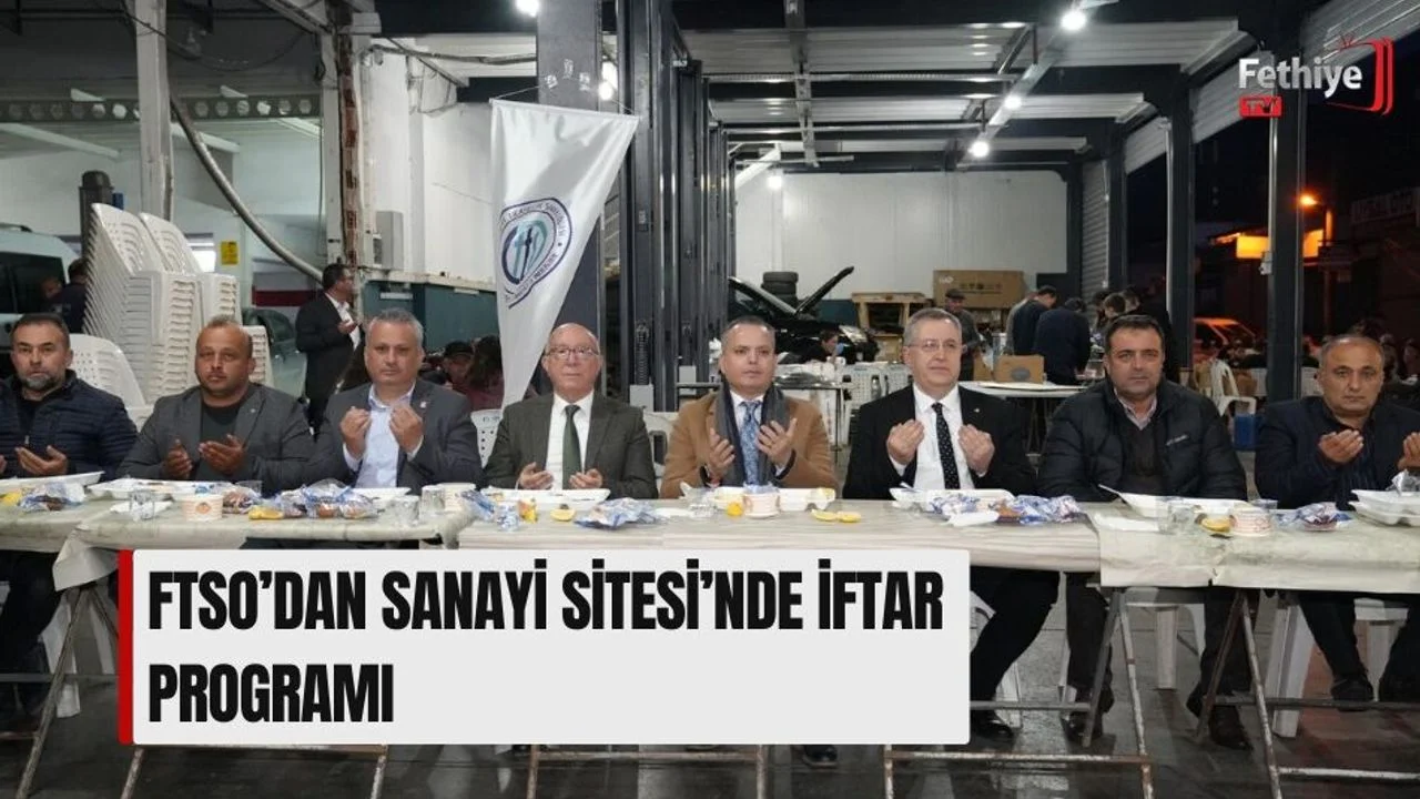 FTSO’dan Sanayi Sitesi’nde İftar Programı