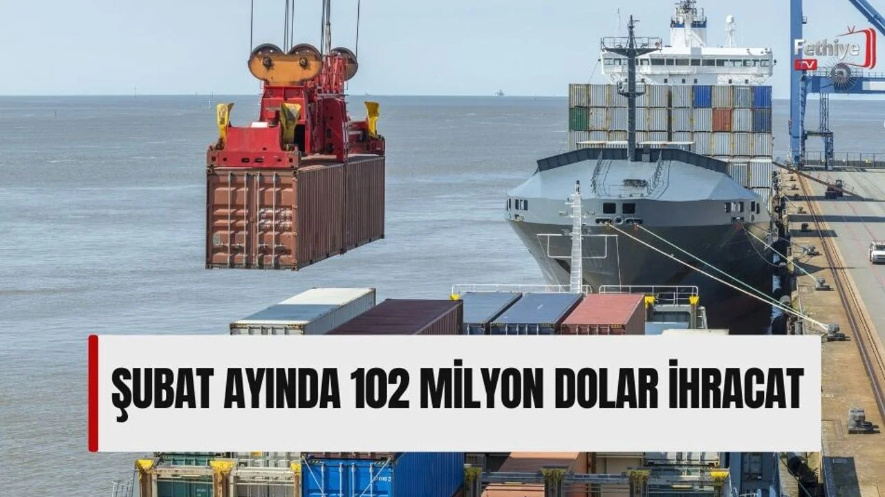Şubat Ayında 102 Milyon Dolar İhracat
