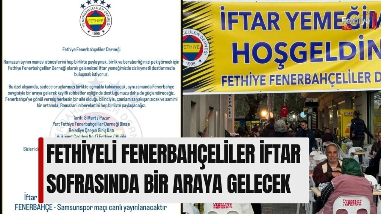 Fethiyeli Fenerbahçeliler İftar Sofrasında Bir Araya Gelecek