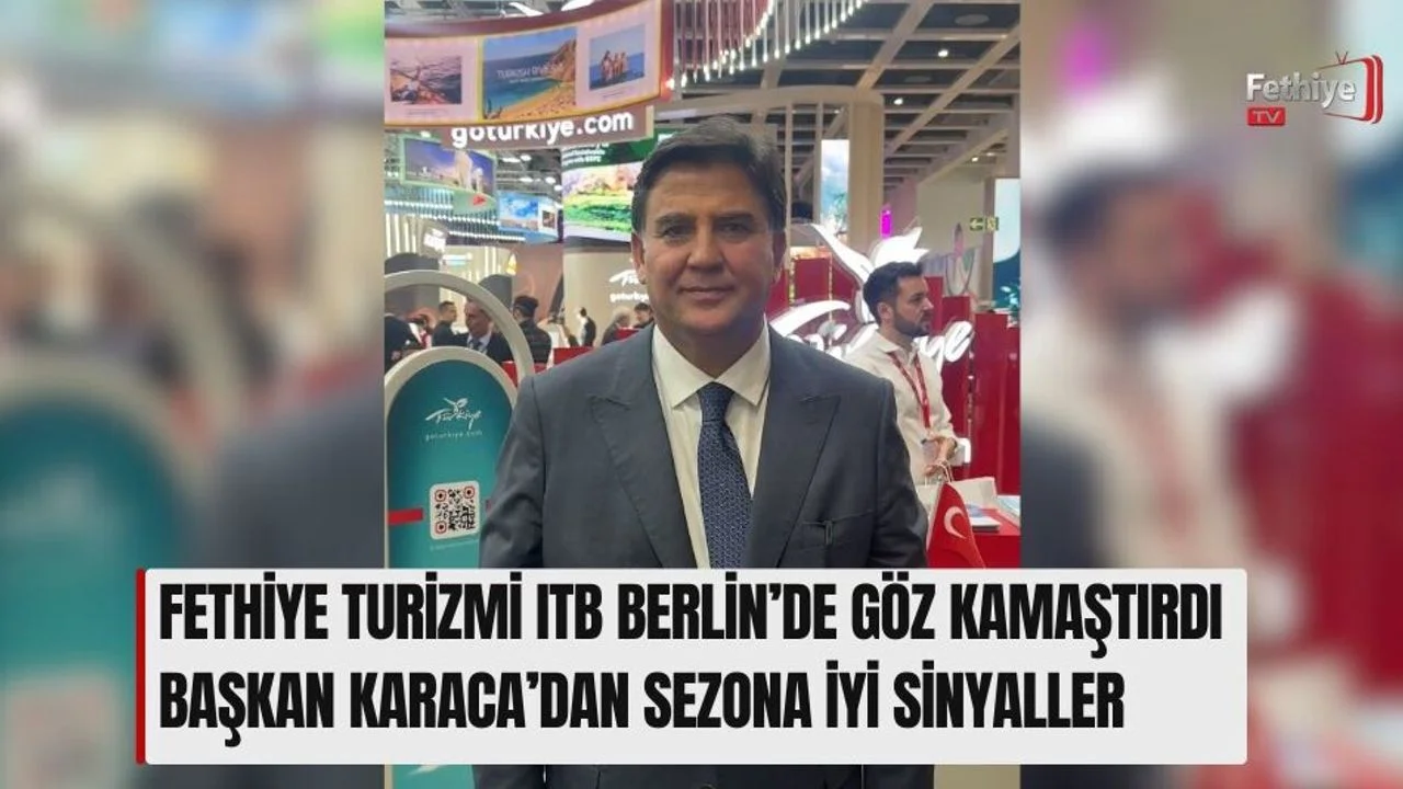 Fethiye Turizmi ITB Berlin’de Göz Kamaştırdı
