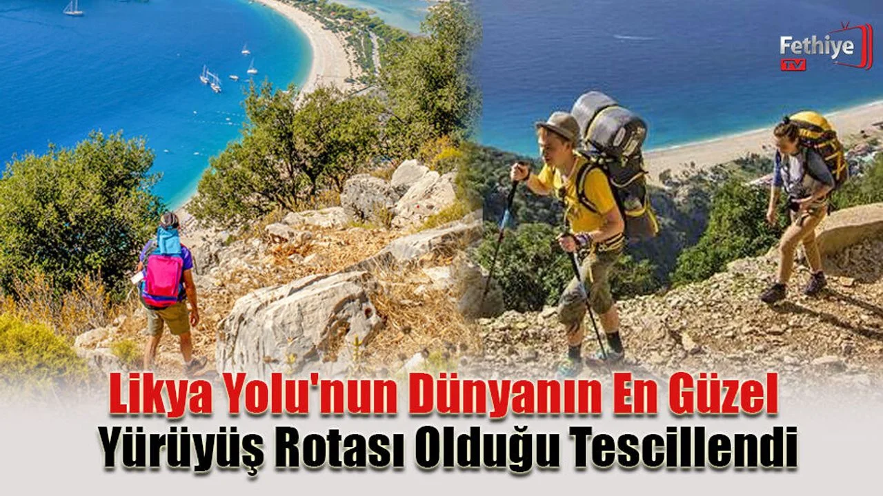 Likya Yolu'nun Dünyanın En Güzel Yürüyüş Rotası Olduğu Tescillendi
